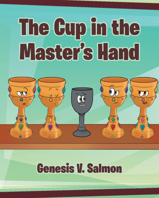 The Cup in the Master’s Hand