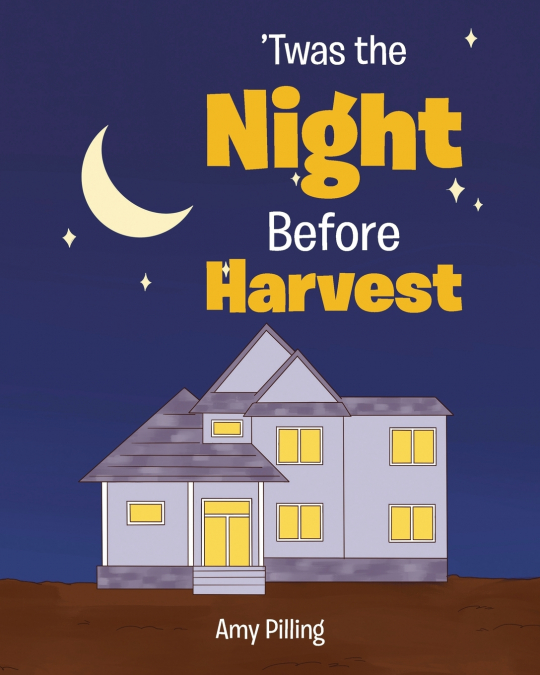 ’Twas the Night Before Harvest