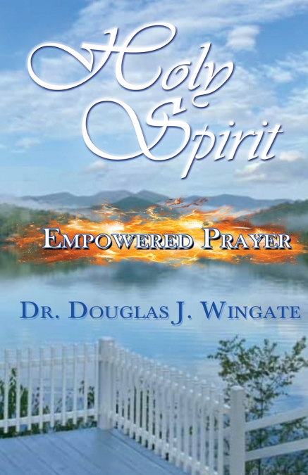 Holy Spirit Empowered Prayer