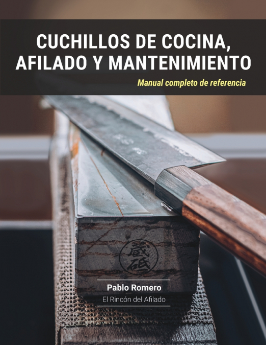 Cuchillos de Cocina, Afilado y Mantenimiento