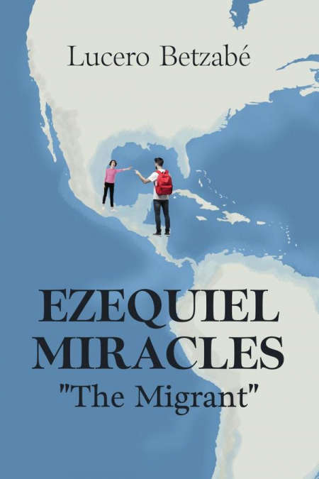 Ezequiel Miracles: ’The Migrant’