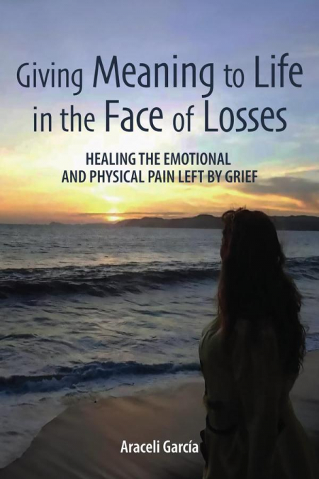 Giving Meaning to Life in the Face of Losses
