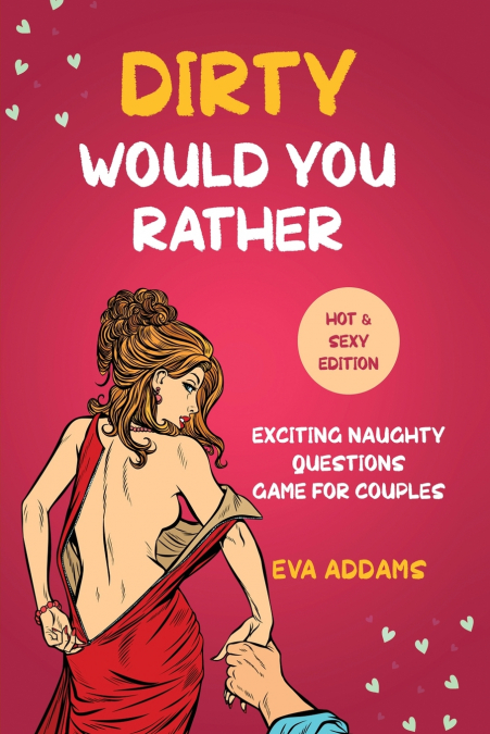 Dirty Would You Rather
