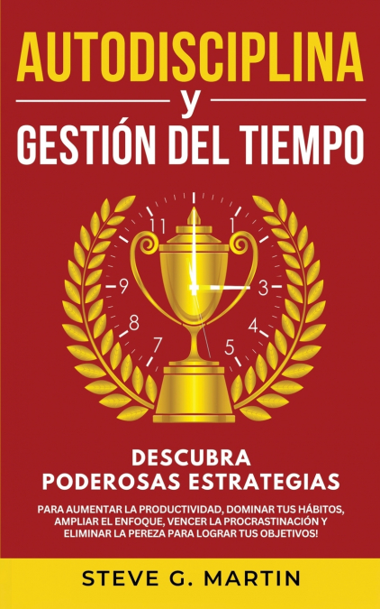 Autodisciplina Y Gestión Del Tiempo