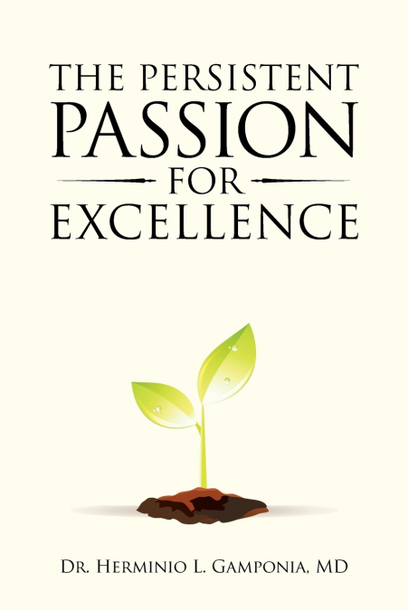 The Persistent Passion for Excellence