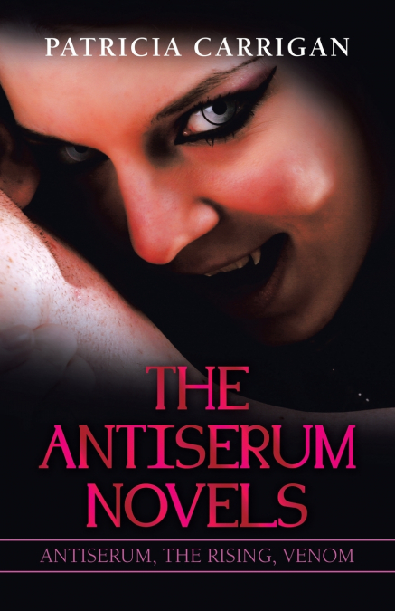 The Antiserum Novels