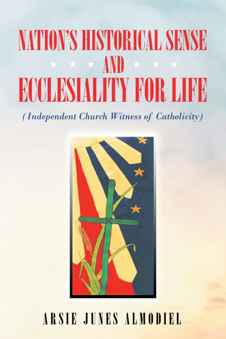 Nation’s Historical Sense and Ecclesiality for Life