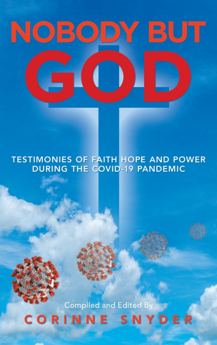 Nobody but God