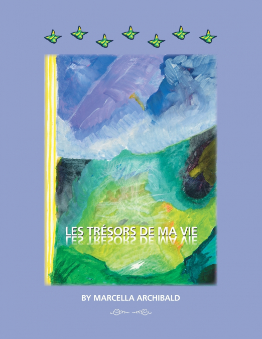 Les Trésors De Ma Vie