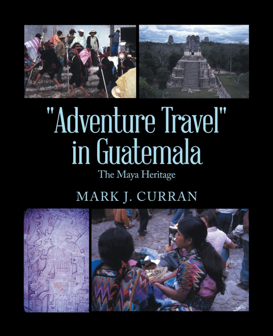 'Adventure Travel' in Guatemala