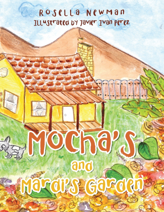 Mocha’s and Mardi’s Garden