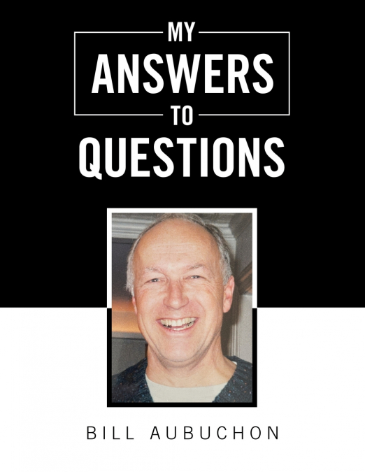 MY ANSWERS TO QUESTIONS