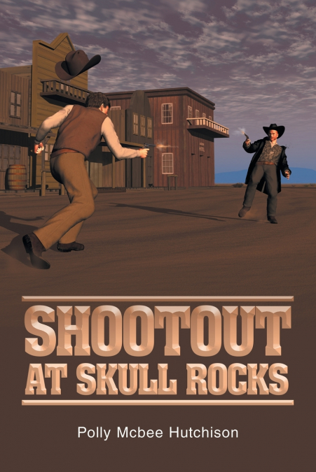 SHOOTOUT AT SKULL ROCKS