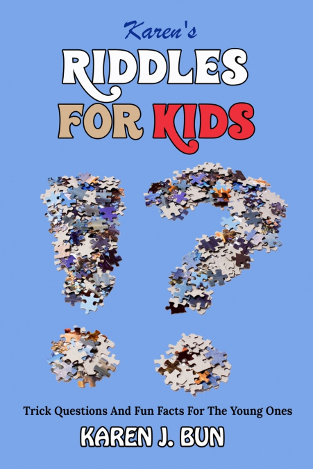 Karen’s Riddles For Kids