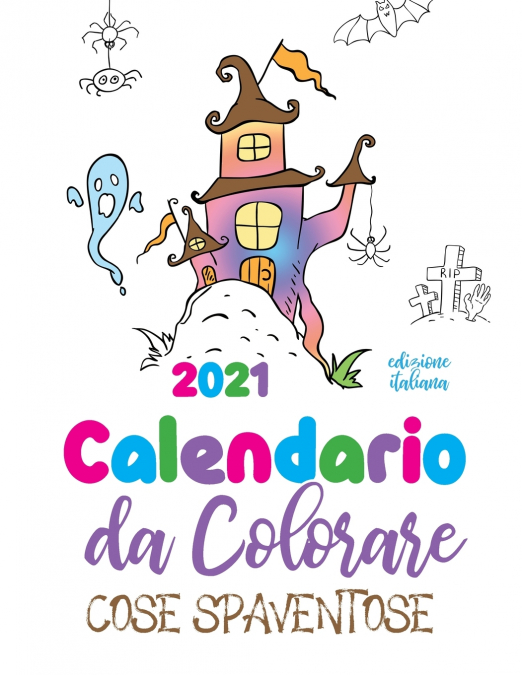 Calendario da colorare 2021 cose spaventose (edizione italiana)