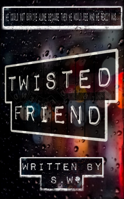 Twisted Friend