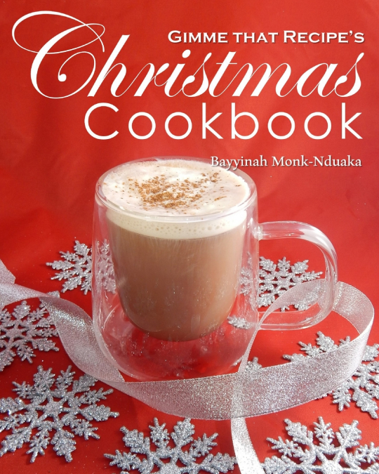 Gimme that Recipe!  Christmas Cookbook