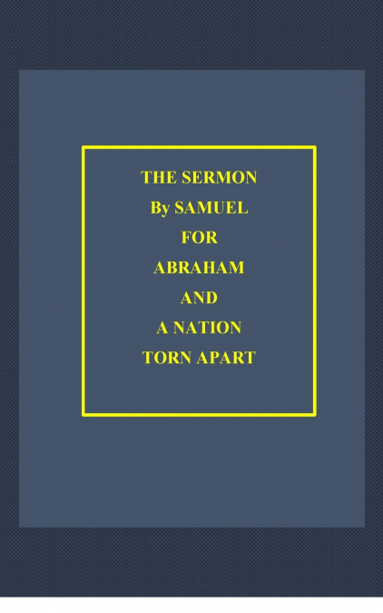 The Sermon By Samuel for Abraham