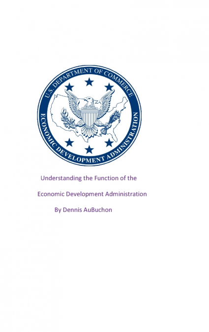 Understanding the Function of the Economic Development Administration