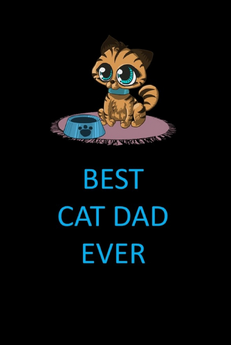 Best Cat Dad Ever Blank Lined Journal Notebook