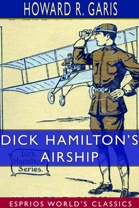 Dick Hamilton’s Airship (Esprios Classics)