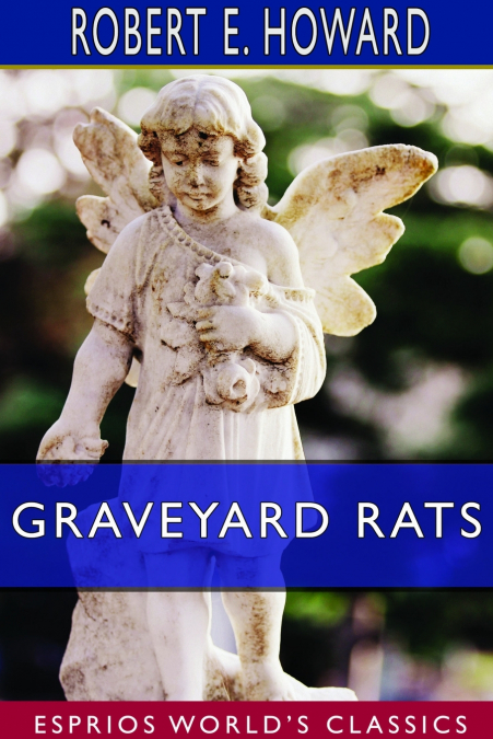 Graveyard Rats (Esprios Classics)