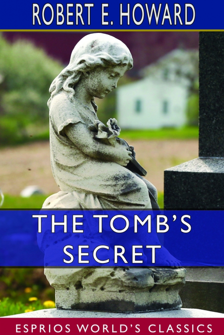 The Tomb’s Secret (Esprios Classics)