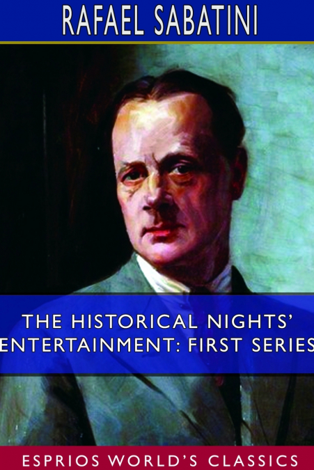 The Historical Nights’ Entertainment