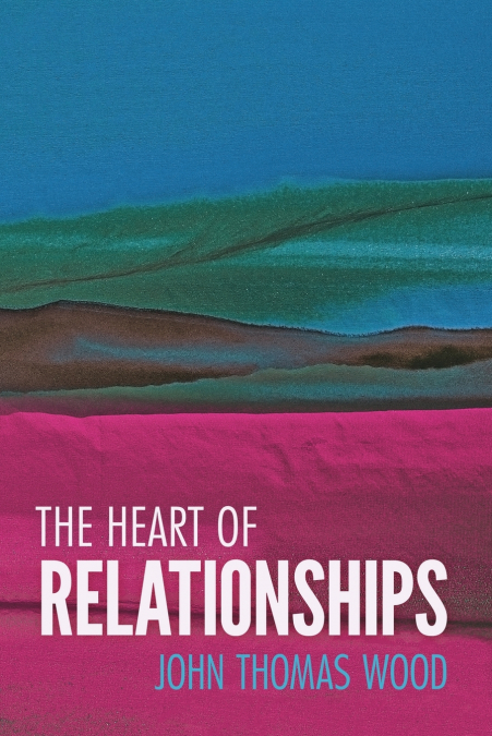The Heart of Relationships