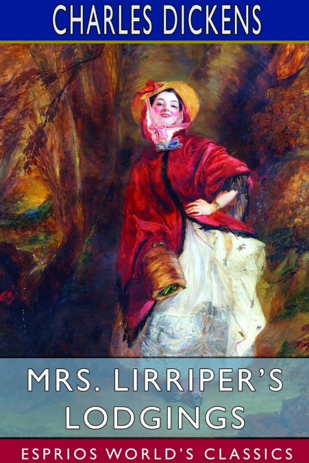 Mrs. Lirriper’s Lodgings (Esprios Classics)