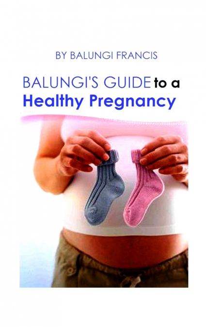 Balungi’s Guide to a Healthy Pregnancy