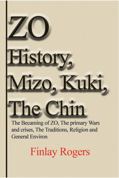 ZO History, Mizo, Kuki, The Chin