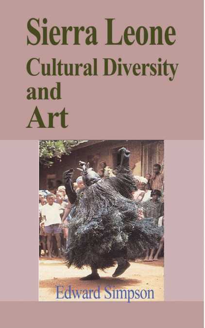 Sierra Leone Cultural Diversity and Art