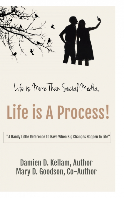 Life is More Than Social Media; Life is a Process!