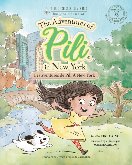 Les Aventures de Pili À New York . Dual Language Books for Children. Bilingual English - French. Français . Anglais