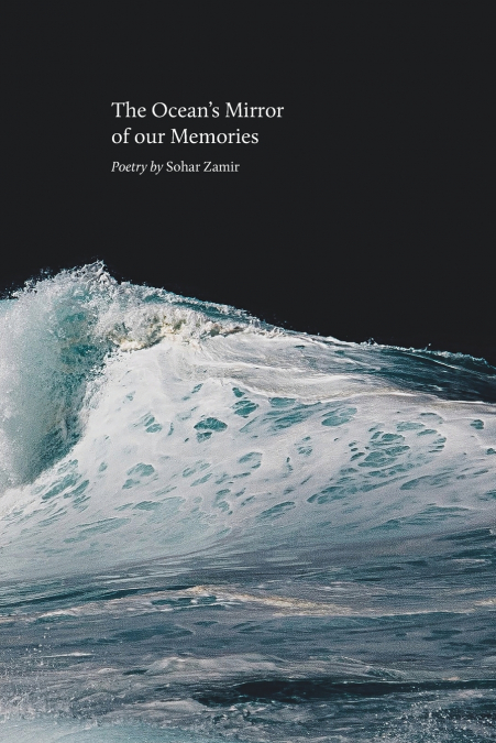 The Ocean’s Mirror of our Memories