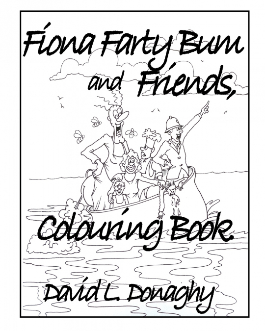 Fiona Farty Bum and friends colouring book