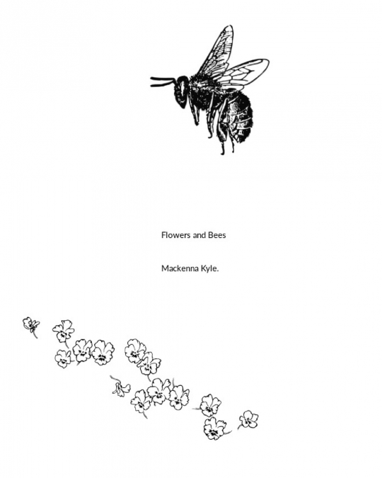 The flowers and bees