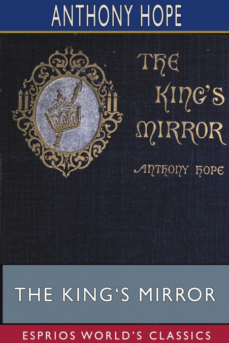 The King’s Mirror (Esprios Classics)