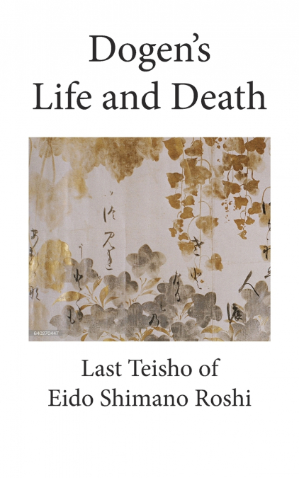 Dogen’s Life and Death