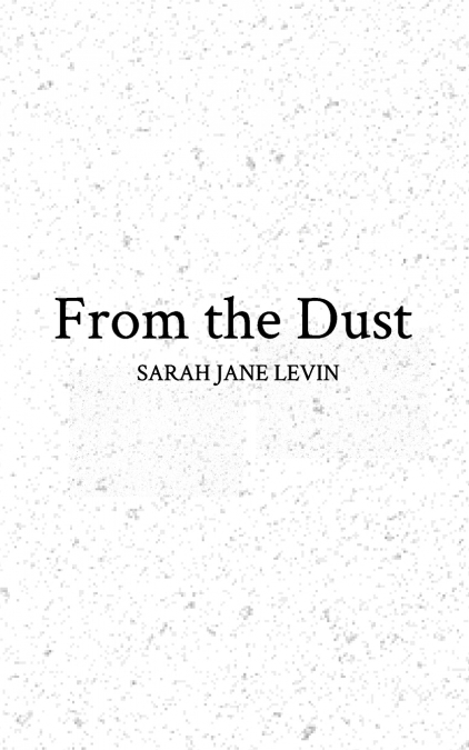 From the Dust