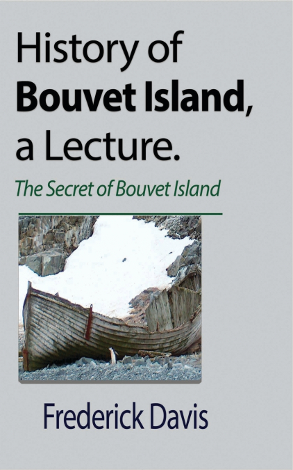 History of Bouvet Island, a Lecture