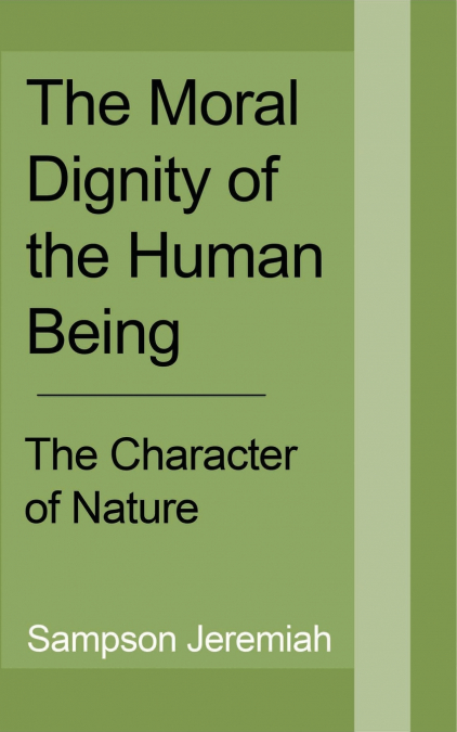 The Moral Dignity of Human being