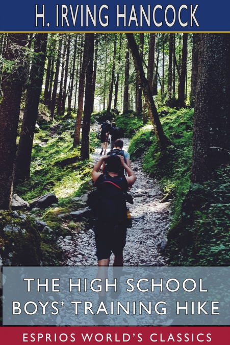 The High School Boys’ Training Hike (Esprios Classics)