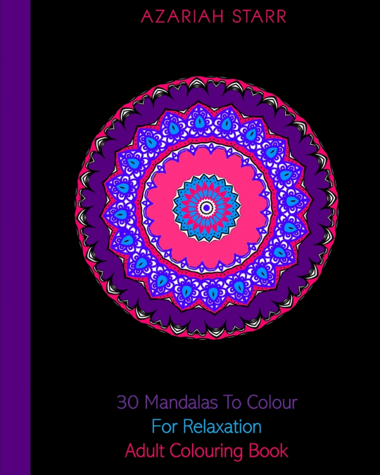 30 Mandalas To Colour For Relaxation