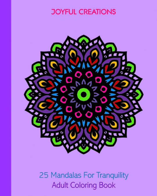 25 Mandalas For Tranquility