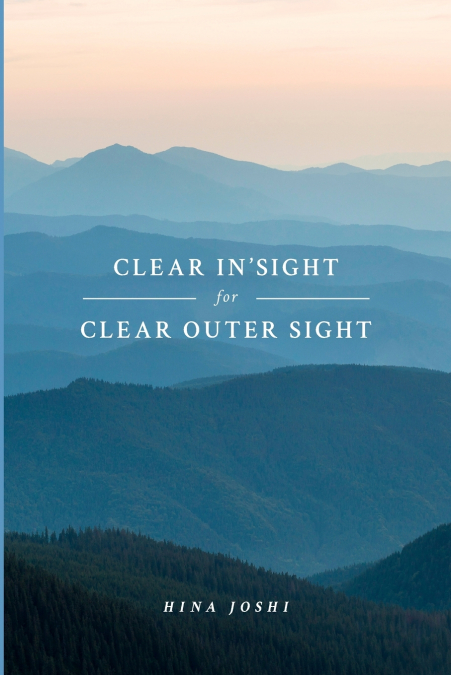 CLEAR IN’SIGHT for CLEAR OUTER SIGHT