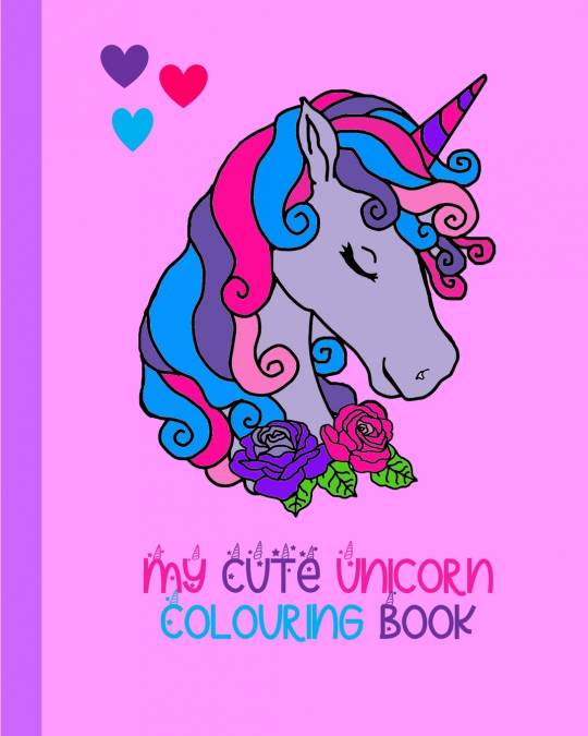 My Cute Unicorn Colouring Book