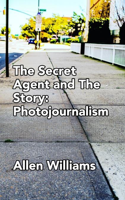 The Secret Agent and The Story