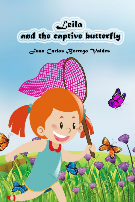 Leila and the captive butterfly